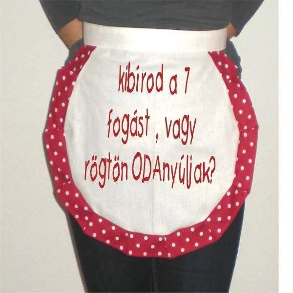 Ajándék (tréfás) kötény nőknek - 7 fogás